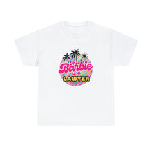 Load image into Gallery viewer, This Barbie is a LAWYER T-Shirt
