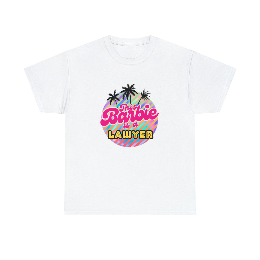 This Barbie is a LAWYER T-Shirt