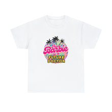 Load image into Gallery viewer, This Barbie is a FUTURE DOCTOR T-Shirt
