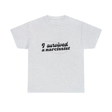 Load image into Gallery viewer, &quot;I Survived a Narcissist&quot; T-shirt
