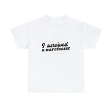 Load image into Gallery viewer, &quot;I Survived a Narcissist&quot; T-shirt
