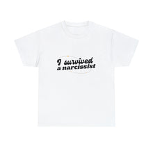 Load image into Gallery viewer, &quot;I Survived a Narcissist&quot; T-shirt
