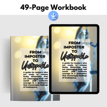 Load image into Gallery viewer, From Imposter to Unstoppable: Workbook for Attorneys
