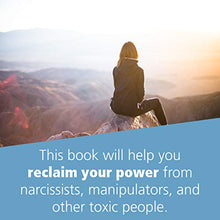 Load image into Gallery viewer, The Highly Sensitive Person&#39;s Guide to Dealing with Toxic People: How to Reclaim Your Power from Narcissists and Other Manipulators
